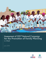 Assessment of the 2017 National Campaign for the Promotion of Family Planning in Mali