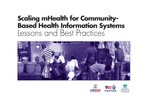 Scaling mHealth for Community-Based Health Information Systems – Lessons and Best Practices