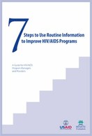 7 Steps to Use Routine Information to Improve HIV/AIDS Programs
