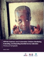 PEPFAR Orphans and Vulnerable Children Monitoring, Evaluating, and Reporting Essential Survey Indicators: Protocol Template