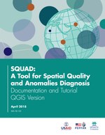 SQUAD: A Tool for Spatial Quality and Anomalies Diagnosis – Documentation and Tutorial (QGIS version)