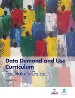 Data Demand and Use Curriculum – Facilitator’s Guide