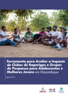 Ferramenta para Avaliar o Impacto de Clubes de Raparigas e Grupos de Poupança para Adolescentes e Mulheres Jovens em Moçambique