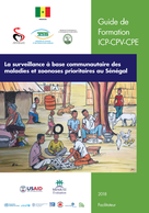 La surveillance à base communautaire des maladies et zoonoses prioritaires au Sénégal: Guide de Formation ICP-CPV-CPE