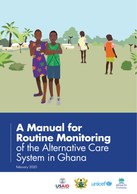 A Manual for Routine Monitoring of the Alternative Care System in Ghana