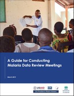 A Guide for Conducting Malaria Data Review Meetings