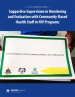 Supportive Supervision in Monitoring and Evaluation with Community-based Health Staff in HIV Programs: A Case Study from Haiti