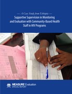 A Case Study from Ethiopia: Supportive Supervision in Monitoring and Evaluation with Community-Based Health Staff in HIV Programs