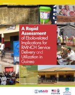 A Rapid Assessment of Ebola-related Implications for RMNCH Service Delivery and Utilization in Guinea