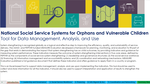 National Social Service Systems for Orphans and Vulnerable Children: Tool for Data Management, Analysis, and Use