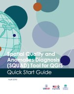 Spatial Quality and Anomalies Diagnosis (SQUAD) Tool for QGIS Quick Start Guide