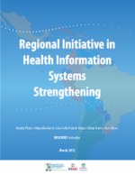 Regional Initiative Health Information Systems Strengthening: Latin America and Caribbean: 2005-2010