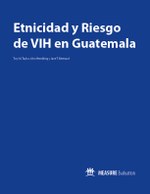 Etnicidad y Riesgo de VIH en Guatemala
