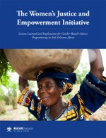 The Women’s Justice and Empowerment Initiative: Lessons Learned and Implications for Gender-Based Violence Programming in Sub-Saharan Africa