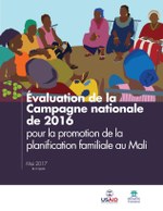 Evaluation de la Campagne nationale de 2016 pour la promotion de la planification familiale au Mali