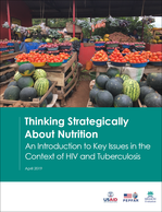 Thinking Strategically About Nutrition: Key Issues in the Context of HIV and Tuberculosis