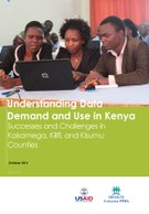 Understanding Data Demand and Use in Kenya – Successes and Challenges in Kakamega, Kilifi, and Kisumu Counties
