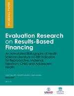 Evaluation Research on Results-Based Financing: An Annotated Bibliography of Health Science Literature on RBF Indicators for Reproductive, Maternal, Newborn, Child, and Adolescent Health