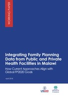 Integrating Family Planning Data from Public and Private Health Facilities in Malawi: How Current Approaches Align with FP2020 Goals