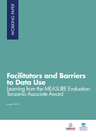 Facilitators and Barriers to Data Use: Learning from the MEASURE Evaluation-Tanzania Associate Award
