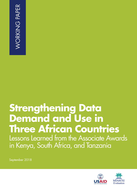 Strengthening Data Demand and Use in Three African Countries: Lessons Learned from the Associate Awards in Kenya, South Africa, and Tanzania